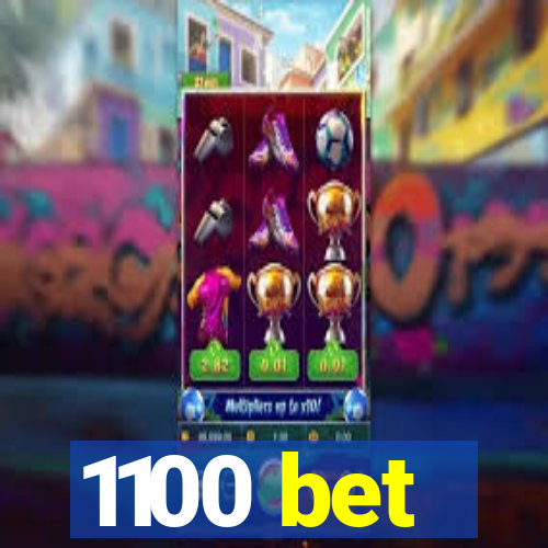 1100 bet